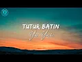Download Lagu Tutur Batin - Yura Yunita | Lagu dan Lirik | Tutur batinku tak akan salah