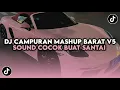 Download Lagu DJ CAMPURAN MASHUP BARAT VOL 5 (SPEED UP+SLOWED +) VIRAL TIKTOK COCOK BUAT SANTAI YANG KALIAN CARI !
