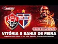Lagu VITÓRIA X BAHIA DE FEIRA AO VIVO! 🔥 DIRETO DO BARRADÃO | BAIANÃO 2026