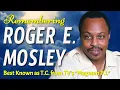 Remembering Roger E Mosley - Magnum P I Actor Dead at Age 83