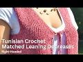 Tunisian Leaning Matching Shaping Decreases Right-Handed Tutorial