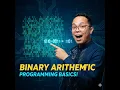 Binary Arithmetic Explained in 6 Minutes Understand Programming Fundamentals