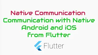 s Flutter Tutorial - Native Communication