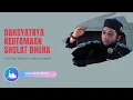 Download Lagu KEUTAMAAN SHALAT DHUHA 4 RAKAAT - USTADZ KHALID BASALAMAH