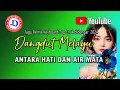 🔴 LAGU DANGDUT MELAYU REMIX TOP  || ANTARA HATI DAN AIR MATA 2024