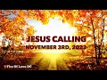 Jesus Calling Daily Devotion for November 3rd