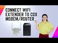 Connect WiFi Extender to Cox