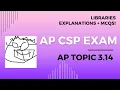 AP CSP Topic 3 14 - Libraries