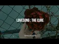 The Cure – Lovesong; sub español e inglés.