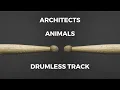 Download Lagu Architects - Animals (drumless)