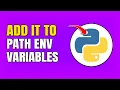 How To Add Python To Path Environment Variables Windows