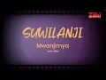 Download Lagu Suwilanji - Mwanjimya (Lyric Video)