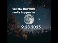 Download Lagu Will the RAPTURE really happen on 9.23.2025