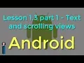 Lesson 1 3 part 1 - Text and scrolling views