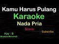 Download Lagu KAMU HARUS PULANG-Slank|KARAOKE NADA PRIA​⁠ -Male-Cowok-Laki-laki@ucokku