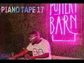 PIANO TAPE 17 | Shasha | Kelvin Momo | Kabza De Small | Babalwa M | Scotts Maphuma | Major League Dj