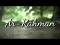 Download Lagu Ar-rahman Terjemahan dan latin