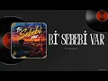 Bi' Sebebi Var | Official Music Video