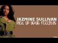 Jazmine Sullivan - Pick Up Your Feelings (lyrics)