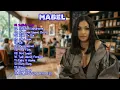 Highly Anticipated Global Hit - Mabel | Ultimate Collection