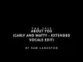 Download Lagu The 1975 // About You - Carly \u0026 Matty Extended Vocals Edit