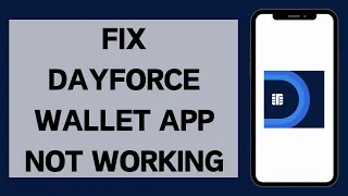 How To Fix Dayforce Wallet App Not Working Problem 2024 Dayforce Wallet App Not Opening Solved