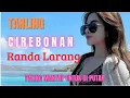 Download Lagu TARLING CIREBONAN _ RANDA LARANG _ PALING MANTAP UNTUK DI PUTAR ‼️ @BintulChanel 