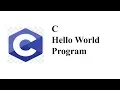C Hello World Program