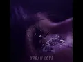 URBAN LOVE - SKYPLAYA & LAGXNA