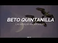 LAS AGUILAS ANDAN SOLAS-BETO QUINTANILLA -(LETRA)