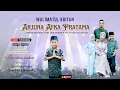🔴LIVE KHITANAN ARJUNA ARKA PRATAMA| ANNISA NADA | SIRANDU BULAKAMBA BREBES 5 MEI 2025 MALAM