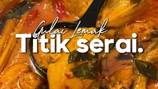 Gulai Lemak Titik Serai