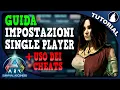 TUTORIAL IMPOSTAZIONI SINGLE PLAYER in ARK SURVIVAL ASCENDED - Tutorial ITA