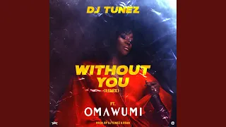 without you remix 