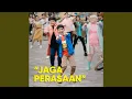 Lagu Jaga Perasaan