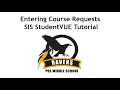 Entering Course Requests Into SIS StudentVUE