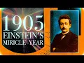 Einstein 1905 The Year One Man Changed Physics Forever