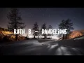 Download Lagu Ruth B - Dandelions [Tiktok Version] (Slowed And Reverb  Underwater)