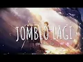 Download Lagu JOMBLO LAGI (Tik Tok Remix Version)