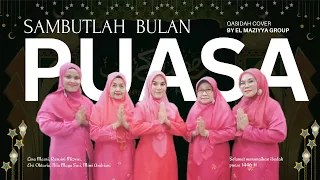 lagu spesial ramadhan sambutlah bulan puasa qasidah el maziyya group official music video