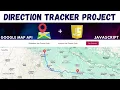 Build a Direction Tracker App Google Maps API Tutorial Frontend Project JavaScript Mini Project