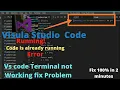 How To Run Program In Vs Code Terminal Vs Code Output Working Problem Terminal Not working