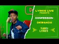 Lagu Okwanda | Confession Lyrics Live