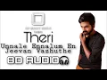 Download Lagu (8D Magic Music Tamil) Theri - Unnale Ennalum En Jeevan (8D AUDIO)🎧