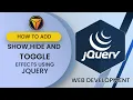 how to add show hide and toggle effects using jQuery Tech Amr