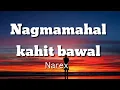 Download Lagu Nagmamahal kahit bawal - Narex bernan