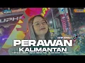 Download Lagu DJ PERAWAN KALIMANTAN JEDAG JEDUG MENGKANE VIRAL TIK-TOK TERBARU • BONGOBARBAR