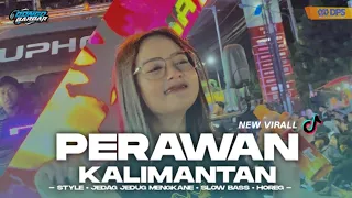 dj perawan kalimantan jedag jedug mengkane viral tik tok terbaru bongobarbar