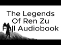 Lagu The Legends Of Ren Zu | Gu Zhen Ren | Audiobook