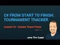 C App Start To Finish Lesson 13 - Create Team Form Part 2